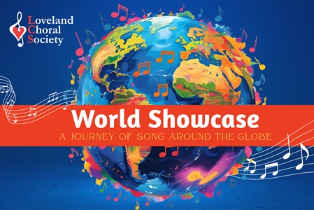 Loveland Choral Society: World Showcase (Rental)